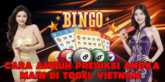 Cara Ampuh Prediksi Angka Main di Togel Vietnam