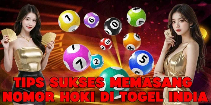 Tips Sukses Memasang Nomor Hoki di Togel India